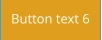 Button text 6